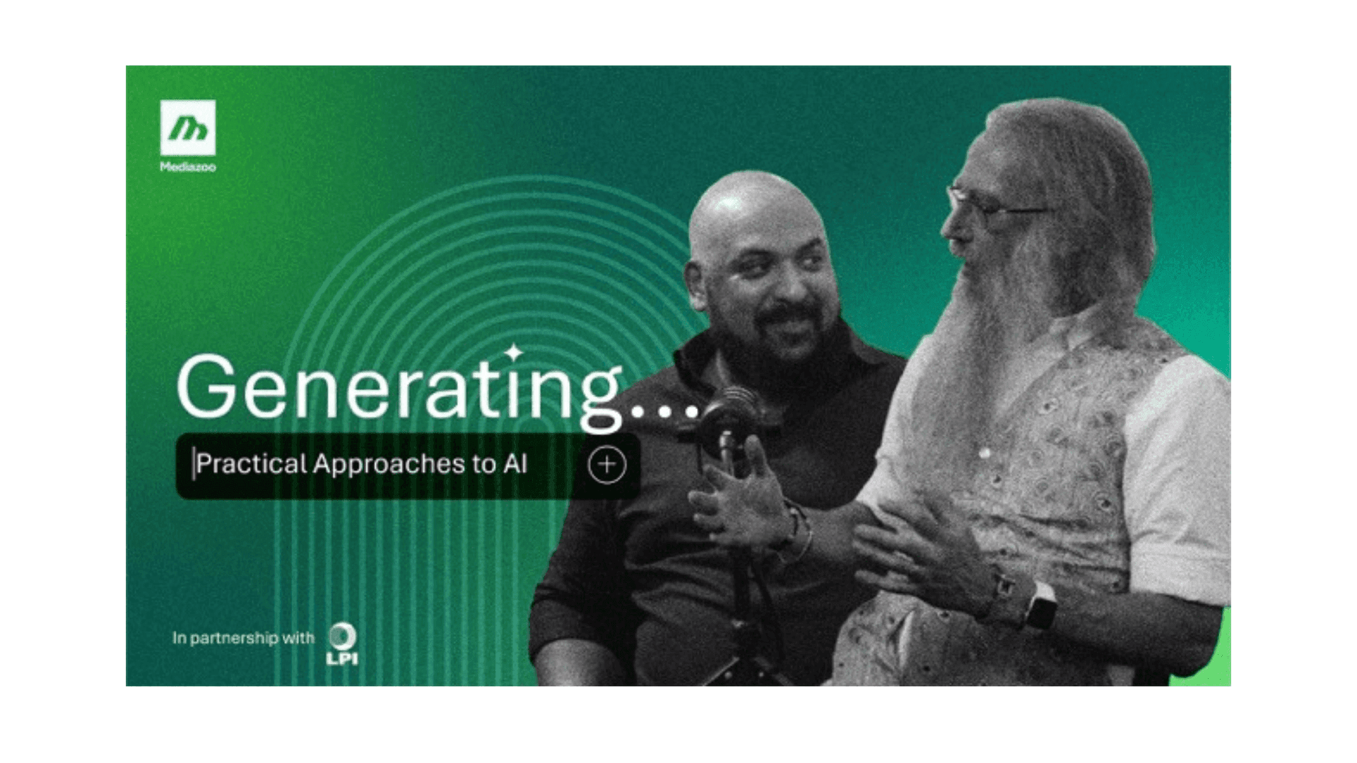 Mediazoo releases Episode 2 of Generating… podcast featuring Dr. Ashwin Mehta and Julian Stodd 